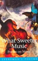 What Sweeter Music