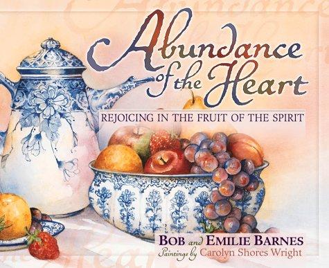 Abundance of the heart