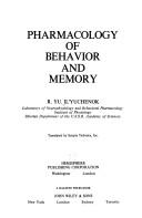 Pharmacology of behavior and memory