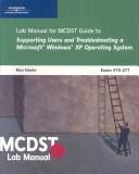MCDST 70-271 Supporting Users and Troubleshooting a Microsoft Windows XP Operating System