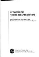 Broadband Feedback Amplifiers (Mechanical Engineering Research Studies (John Wiley & Sons))