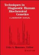 Techniques in diagnostic human biochemical genetics