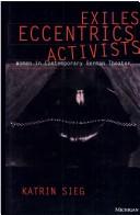 Exiles, eccentrics, activists
