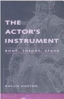 The actor's instrument
