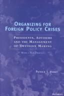 Organizing for Foreign Policy Crises