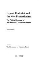 Export restraint and the new protectionism