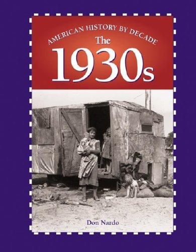 American History by Decade - The 1930s (American History by Decade)