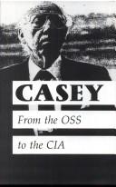 Casey: The Lives and Secrets of William J. Casey