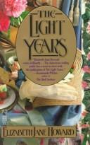 The Light Years (The Cazalet Chronicle, Vol. 1)