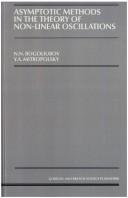 Asymptotic Methods in the Theory of Non-Linear Oscillations