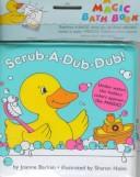 Scrub-A-dub-dub (Magic Bathtub Books)
