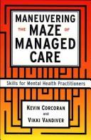 Maneuvering the maze of managed care