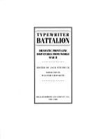 TYPEWRITER BATTALION DRAMATIC FRONTLINE DISPATCHES FROM WORLD WAR II