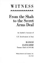 Witness: From the Shah to the Secret Arms Deal