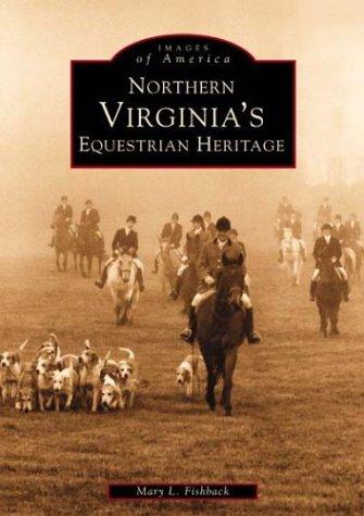 Northern Virginia's Equestrian Heritage  (VA)