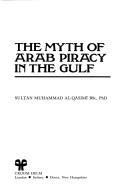 The myth of Arab piracy in the Gulf