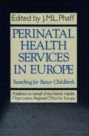 Perinatal Health Services in Europe