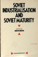Soviet Industrialization and Soviet Maturity (Economy and Society)