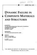 Dynamic failure in composite materials and structures