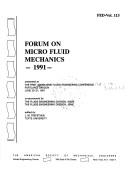Forum on micro fluid mechanics, 1991
