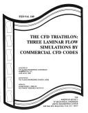 The Cfd Triathlon--Three Laminar Flow Simulations by Commercial Cfd Codes