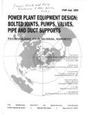 Power Plant Equipment Design: Bolted Joints, Pumps, Valves, Pipe and Duct Supports