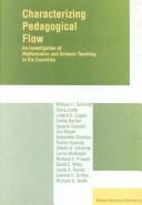 Characterizing Pedagogical Flow - An Investigation of Mathematics and Science Teaching in Six