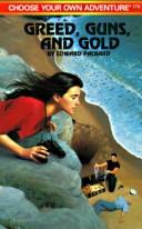 Greed, Guns, and Gold
