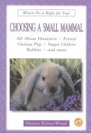 Choosing a Small Mammal (Which Pet Is Right for You?)