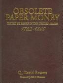 Obsolete Paper Money: Leather-Bound Edition: Issued by Banks in the Unites States 1782-1866