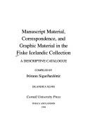 Manuscript material, correspondence, and graphic material in the Fiske Icelandic Collection
