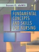 Fundamental Concepts and Skills for Nursing