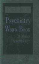 Dorland's psychiatry word book for medical transcriptionists