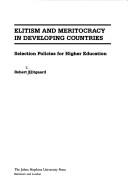 Elitism / Merit Dev Countri (The Johns Hopkins Studies in Development)