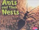 Ants and Their Nests (Animal Homes)