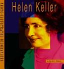 Helen Keller (Photo-Illustrated Biographies)