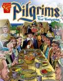 The Pilgrims and the First Thanksgiving (Graphic History)
