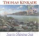 Thomas Kinkade's Sea to Shining Sea (Chasing the Horizon Collection)