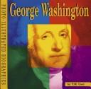 George Washington (Photo-Illustrated Biographies)