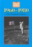 Events That Changed the World - 1960-1980