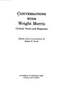 Conversations with Wright Morris