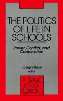 The Politics of life in schools