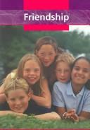Friendship (Character Education (Raintree (Firm)).)