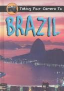 Taking Your Camera to Brazil (Taking Your Camera to)
