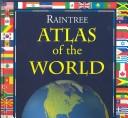 Raintree Atlas of the World