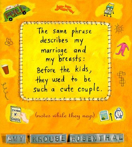 The same phrase describes my marriage and my breasts