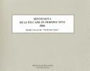 Minnesota Health Care in Perspective 2006 (Minnesota Health Care in Perspective)