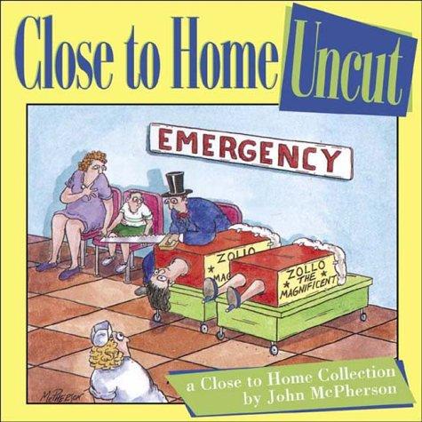 Close to Home Uncut