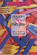 Plastics And Polymers (Everyday Material Science Experiments)