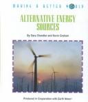 Alternative Energy Sources (Making a Better World (New York, N.Y.).)